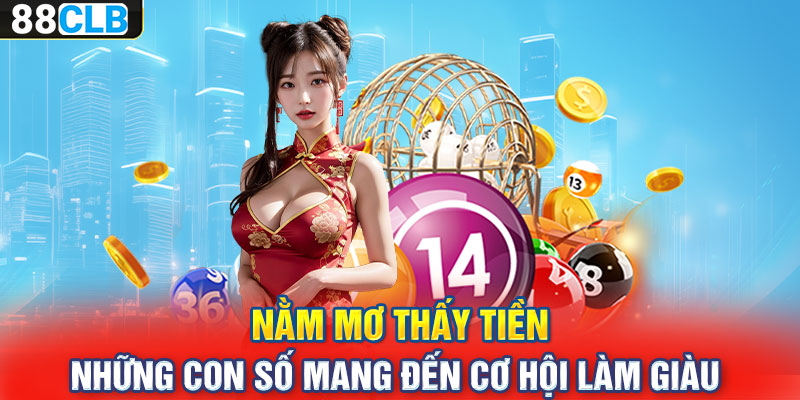 Nằm mơ thấy tiền – những con số mang đến cơ hội làm giàu 