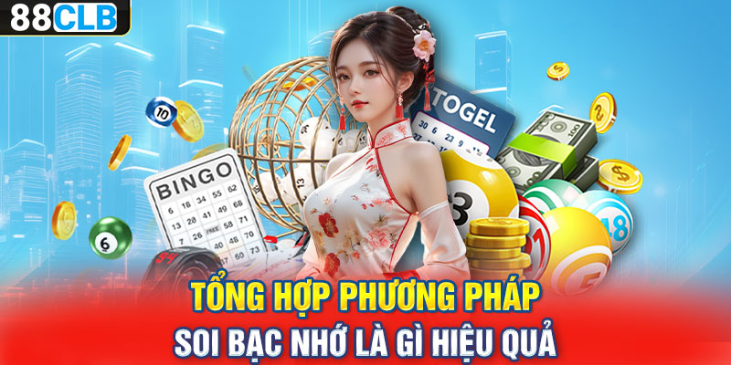 Tổng hợp phương pháp soi bạc nhớ là gì hiệu quả