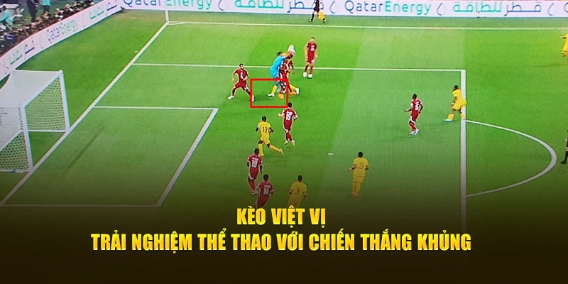 Các loại kèo việt vị thường khi khi đặt cược trực tuyến